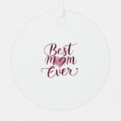 Happy Moederdag Beste mama ooit Metalen Ornament (Voorkant)