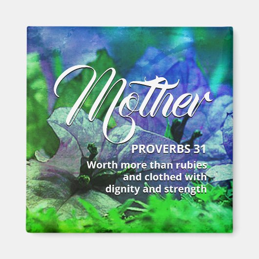 Happy Moederdag PROVERBS 31 Blue Green Magneet (Voorkant)
