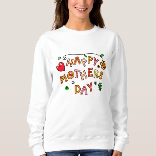Happy Moederdag Sweatshirt (Voorkant)