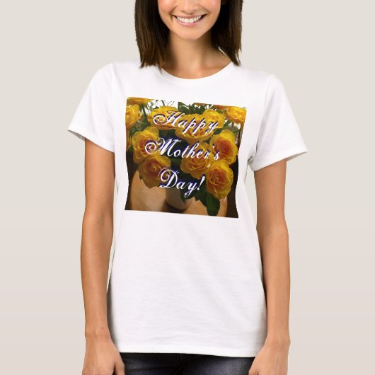 Happy Moederdag Yellow Roses T-shirt (Voorkant)