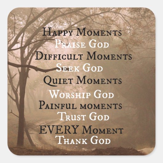Happy Moments Phoogt God Quote Vierkante Sticker (Voorkant)