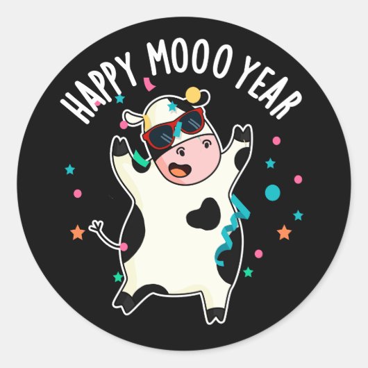Happy Moo Year Funny Koe Pun Dark BG Ronde Sticker (Voorkant)