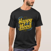 Happy mood T-shirt (Voorkant)