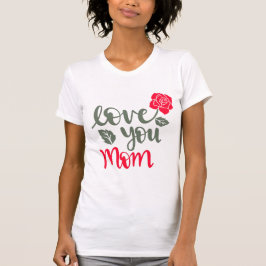 Happy Mothers Day 2025 Love U Mom SHIRT