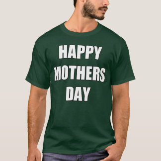 HAPPY MOTHERS DAY cool 80s tumblr friend T-shirt