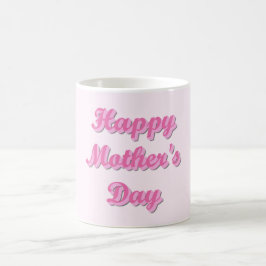 Happy Mother's Day Koffiemok