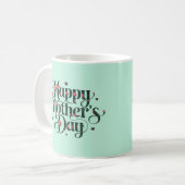 Happy Mothers Day Koffiemok (Voorkant links)