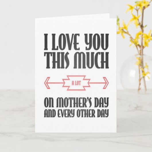 Happy Mothers Day: Love You A Lot Wenskaart Kaart (Gele Bloem)