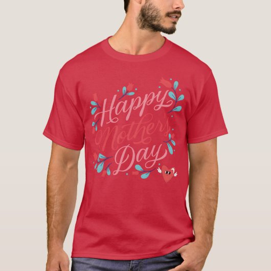 Happy Mothers Day Love You Boy T-shirt (Voorkant)