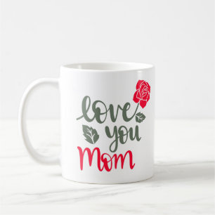 Happy Mothers Day Love You Mam Koffiemok