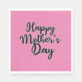 Happy Mothers Day Pink Napkin Servet