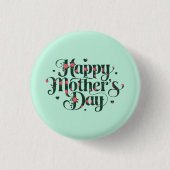 Happy Mothers Day Ronde Button 3,2 Cm (Voorkant)