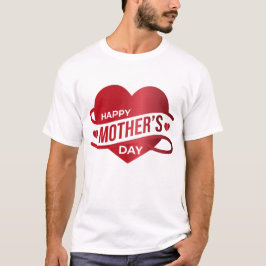 HAPPY MOTHERS DAY T-SHIRT