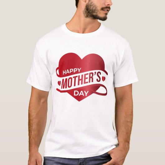 HAPPY MOTHERS DAY T-SHIRT (Voorkant)