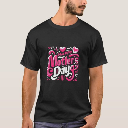 "Happy Mother's Day" T-shirt ontwerp (Voorkant)