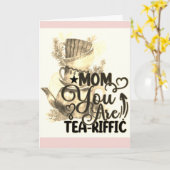Happy Mothers Day Tea Loving Mom Funny Pun Kaart (Gele Bloem)