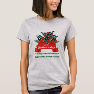 Happy Mothers Day with Love and Flowers T T-shirt
