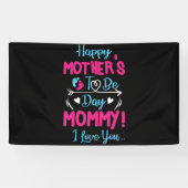 Happy Mothers To Be Day Mommy! I Love You Spandoek (Horizontaal)