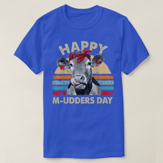 Happy Mudders Day Funny Cow Farmer Mother's Day T-shirt (Design voorkant)