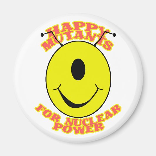 Happy Mutants for Nuclear Power Magnet (Voorkant)