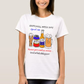 Happy National Beer Day - 7 april T-shirt (Voorkant)