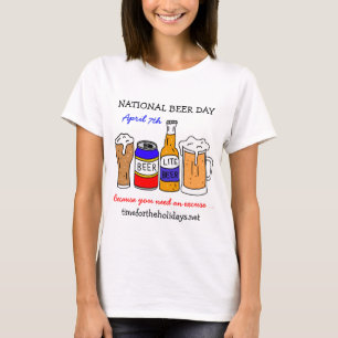 Happy National Beer Day - 7 april T-shirt