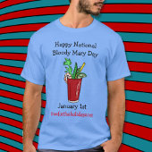 Happy National Bloody Mary Day 1 januari T-shirt