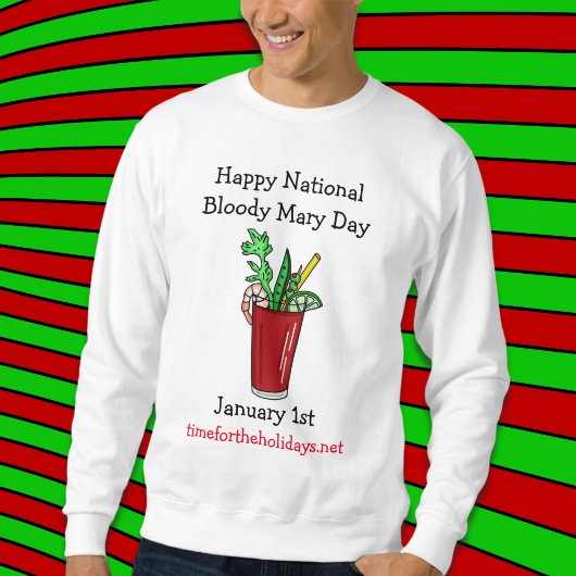 Happy National Bloody Mary Day 1 januari Trui