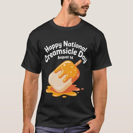 Happy National Creamsicle Day T-Shirt – August 14 (Voorkant)