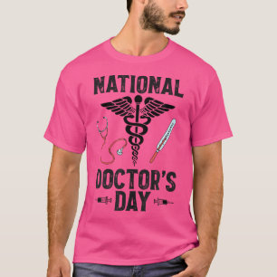Happy National Doctor's Day Grappig shirt voor Doc