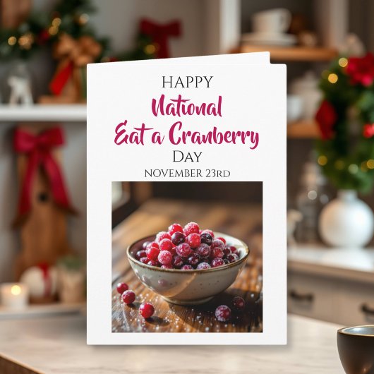 Happy National Eat a Cranberry Day | Nov 23rd Kaart