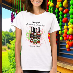 Happy National Hot Sauce Day   22 januari T-shirt