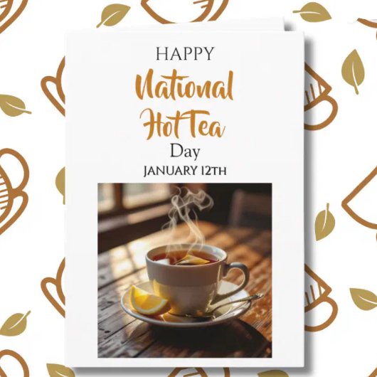 Happy National Hot Tea Day | January 12th Kaart
