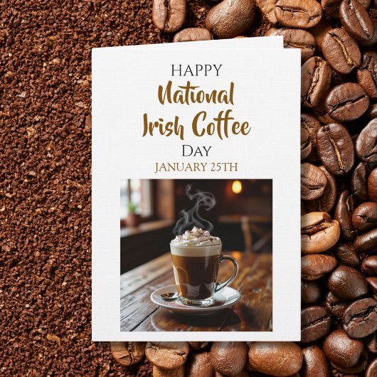 Happy National Irish Coffee Day | January 25th Kaart