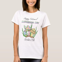 Happy National Mushroom Day | 15 oktober T-shirt