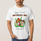 Happy National Mushroom Day | 15 oktober T-shirt (Voorkant)