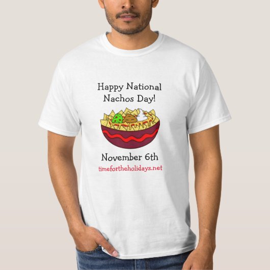 Happy National Nachos Day, 6 november T-shirt (Voorkant)