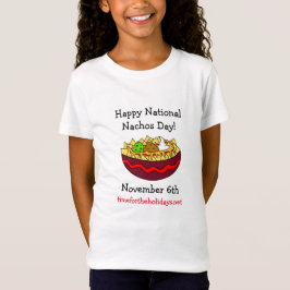 Happy National Nachos Day, 6 november T-shirt