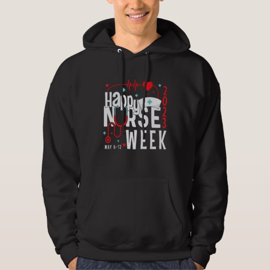 Happy National Nurses Week 2023 Nurse Appreciatio Hoodie (Voorkant)