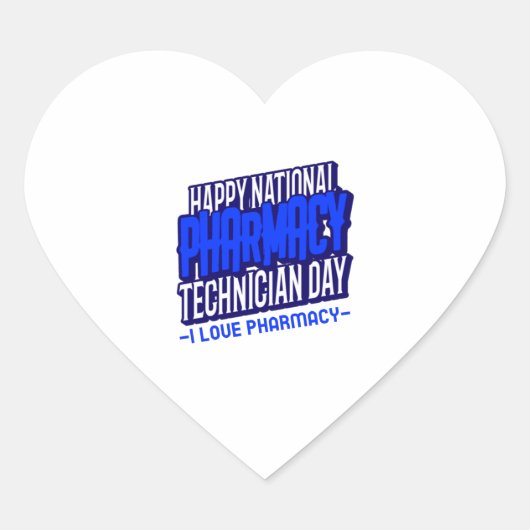 Happy National Pharmacy Technician Day Hart Sticker (Voorkant)