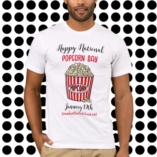 Happy National Popcorn Day - 19 januari T-shirt
