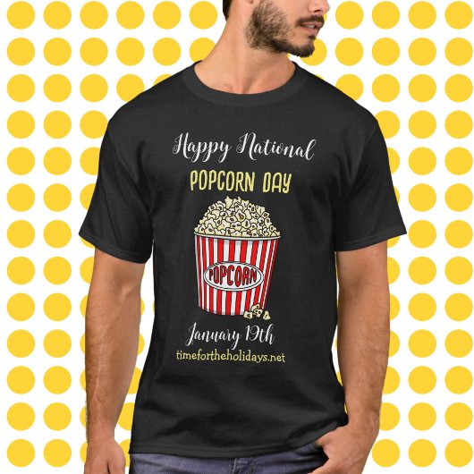 Happy National Popcorn Day - 19 januari T-shirt