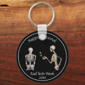 Happy National Rad Tech Week en Skeletons Keychai Sleutelhanger (Voorkant)