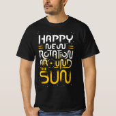Happy New Rotation bij de zon T-shirt (Voorkant)
