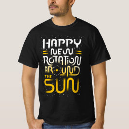 Happy New Rotation bij de zon T-shirt