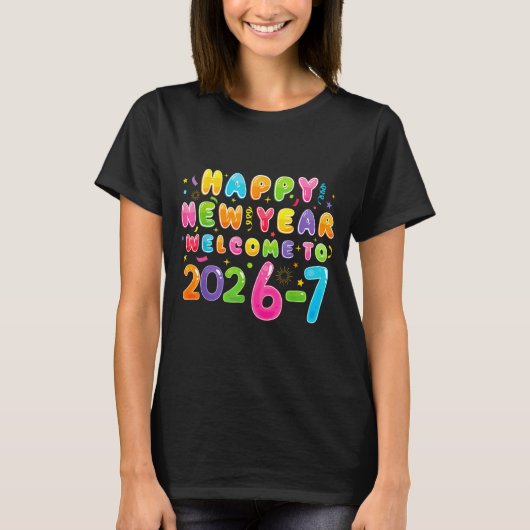 Happy New Year 2026-7 Funny 67 New Year 67 New Yea T-shirt (Voorkant)