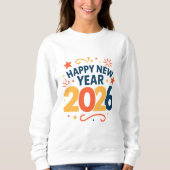 Happy New Year 2026 Celebration Sweatshirt (Voorkant)