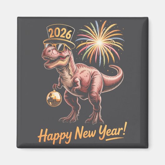 Happy New Year 2026 Dinosaur Funny Dino Tee For Ad Magneet (Voorkant)