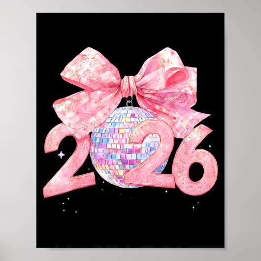 Happy New Year 2026 Disco Ball Nk Coquette Bow Fam Poster (Voorkant)