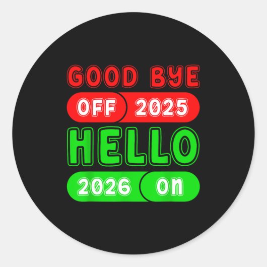 Happy New Year 2026 Goodbye 2025 Hello 2026 Matchi Ronde Sticker (Voorkant)